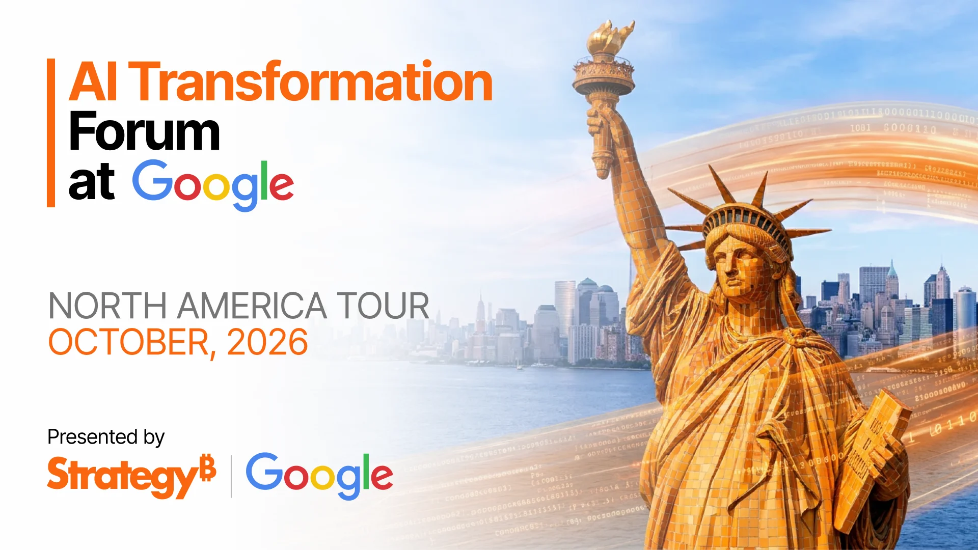 AI Transformation Forum at Google — campaign hero, NYC Statue of Liberty